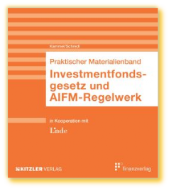 Cover Investmentfondsgesetz und AIFM-Regelwerk Cover Investmentfondsgesetz und AIFM-Regelwerk